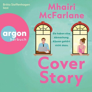 Cover Story. Sie haben eine Abmachung – Küssen gehört nicht dazu als Hörbuch