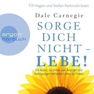 Sorge dich nicht – lebe! als Hörbuch