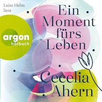 Ein Moment fürs Leben (Gekürzte Fassung)