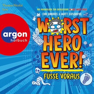 Worst Hero Ever 1 – Füße voraus als Hörbuch