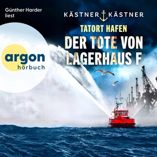 Tatort Hafen - Der Tote von Lagerhaus F - Wasserschutzpolizei Hamburg, Band 4 (Ungekürzte Lesung) als Hörbuch