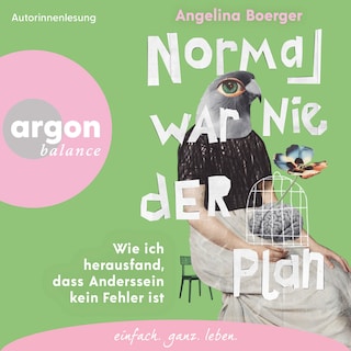 Normal war nie der Plan - Wie ich herausfand, dass Anderssein kein Fehler ist (Ungekürzte Lesung) als Hörbuch