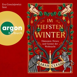 Im tiefsten Winter - Dämonen, Geister und Hexen der Weihnacht (Ungekürzte Lesung) als Hörbuch