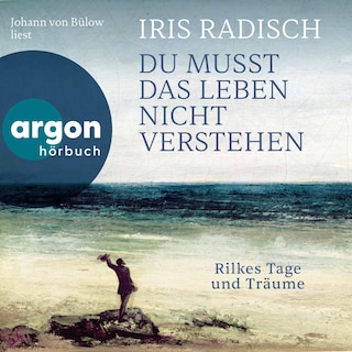 Du musst das Leben nicht verstehen als Hörbuch