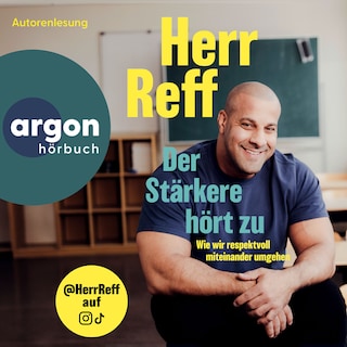 Der Stärkere hört zu - Wie wir respektvoll miteinander umgehen (Ungekürzte Lesung) als Hörbuch