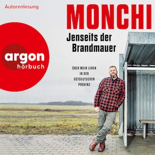Jenseits der Brandmauer - Über mein Leben in der ostdeutschen Provinz (Ungekürzte Lesung) als Hörbuch