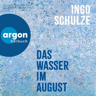 Das Wasser im August als Hörbuch
