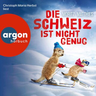 Die Schweiz ist nicht genug als Hörbuch