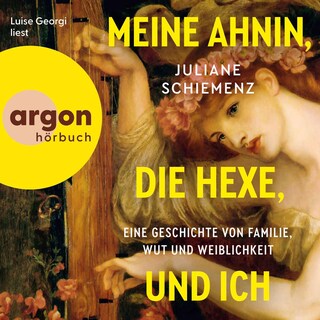 Meine Ahnin, die Hexe, und ich als Hörbuch