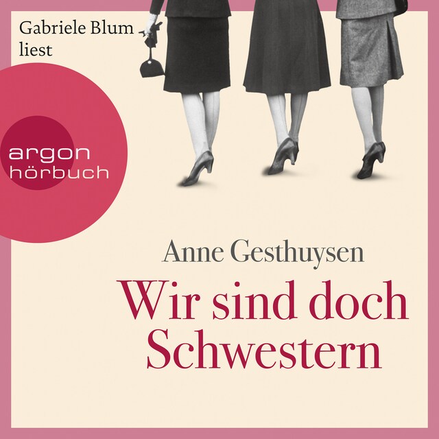 Book cover for Wir sind doch Schwestern (Gekürzte Lesung)