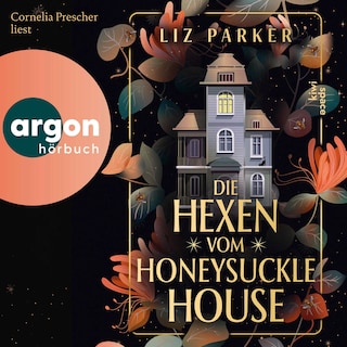 Die Hexen vom Honeysuckle House als Hörbuch