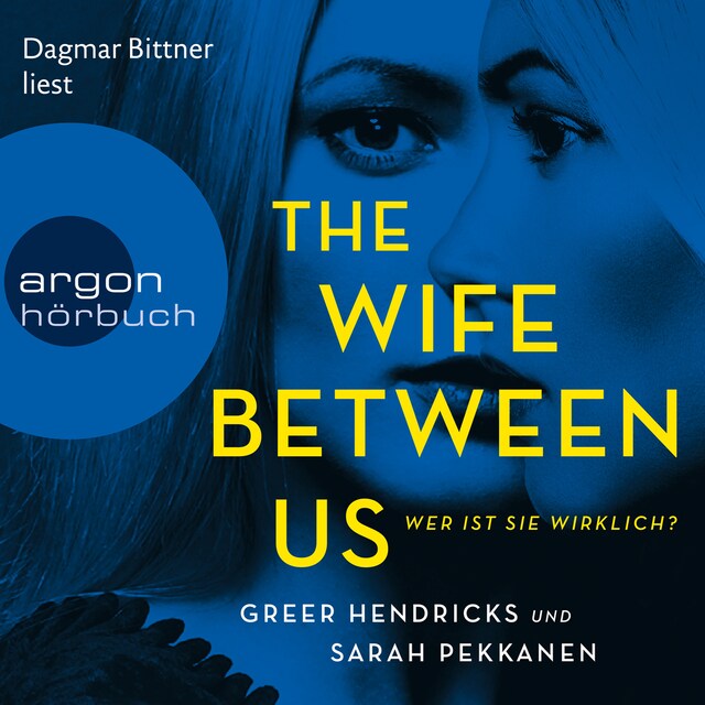 Okładka książki dla The Wife Between Us - Wer ist sie wirklich? (Gekürzte Lesung)