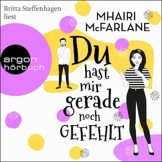 Du hast mir gerade noch gefehlt als Hörbuch