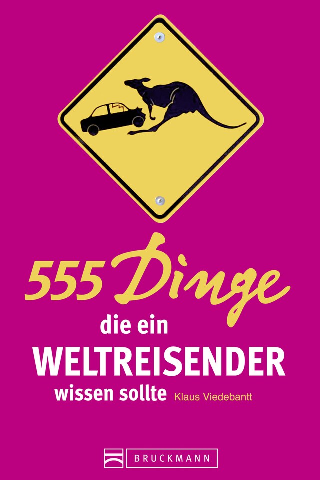 Book cover for 555 Dinge, die ein Weltreisender wissen sollte