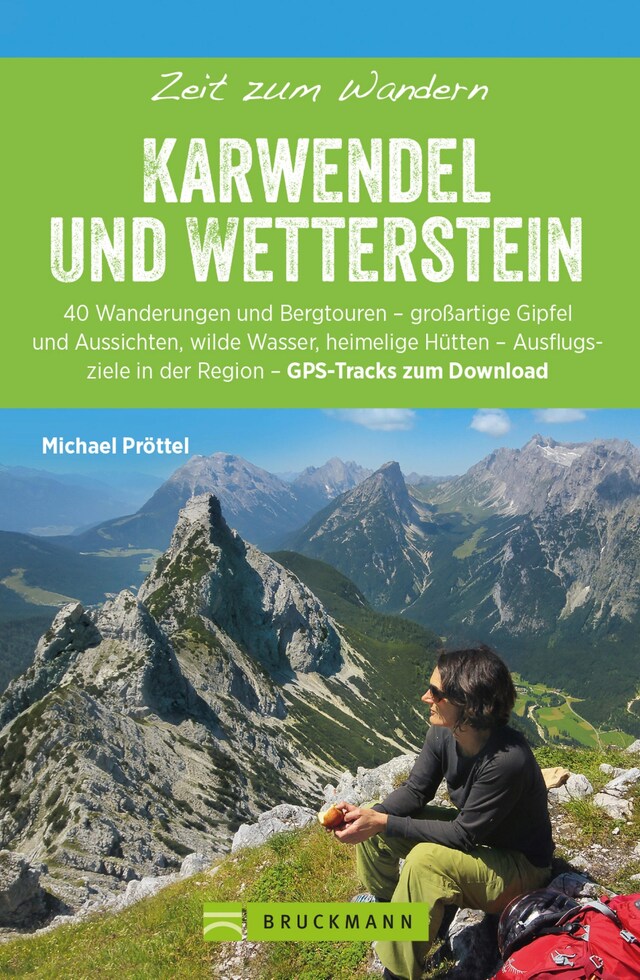 Book cover for Bruckmann Wanderführer: Zeit zum Wandern Karwendel und Wetterstein