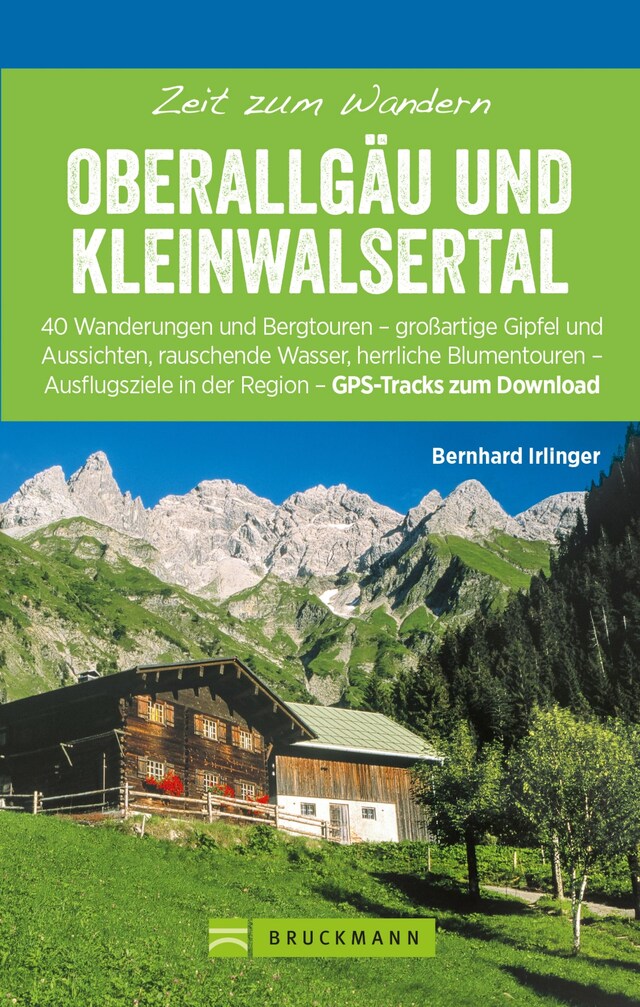 Kirjankansi teokselle Bruckmann Wanderführer: Zeit zum Wandern Oberallgäu und Kleinwalsertal