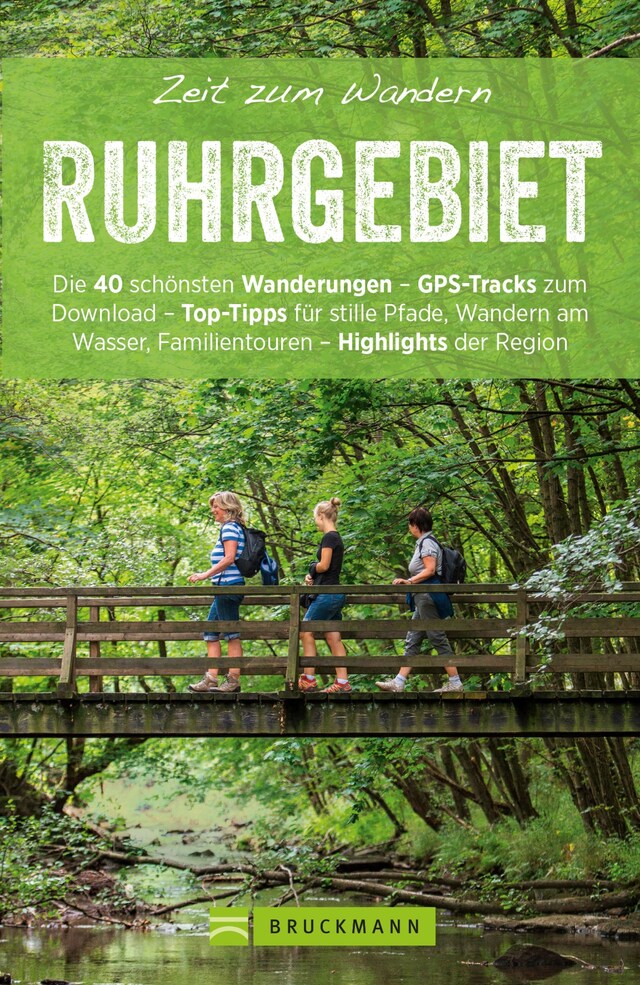 Couverture de livre pour Bruckmann Wanderführer: Zeit zum Wandern Ruhrgebiet