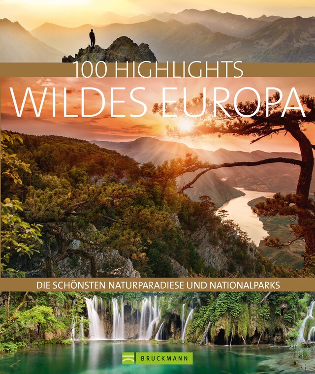 Book cover for Bruckmann Bildband: 100 Highlights Wildes Europa