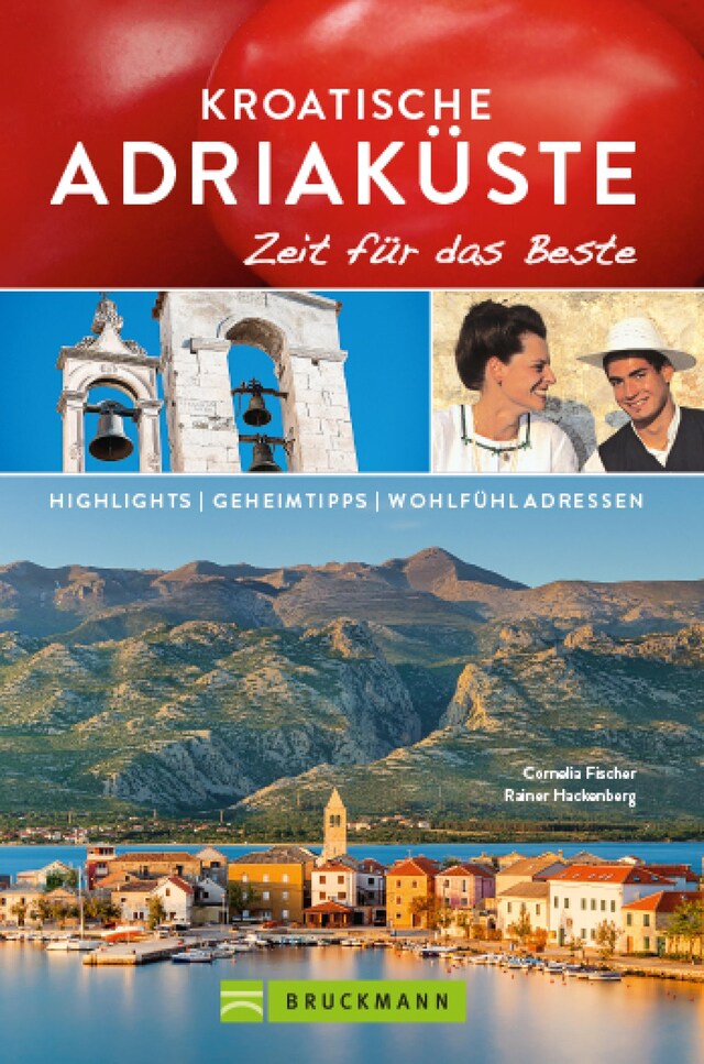 Book cover for Bruckmann Reiseführer Kroatische Adriaküste: Zeit für das Beste
