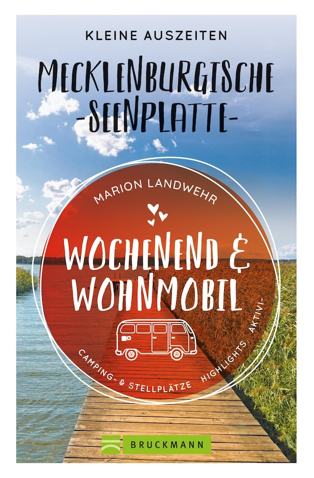 Boekomslag van Wochenend und Wohnmobil. Kleine Auszeiten an der Mecklenburgischen Seenplatte.