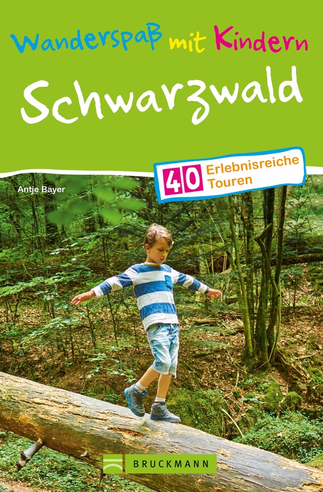 Kirjankansi teokselle Bruckmann Wanderführer: Wanderspaß mit Kindern Schwarzwald.