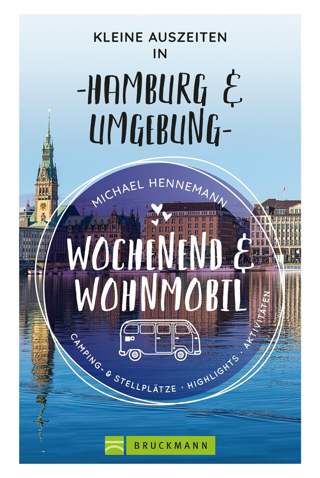 Book cover for Wochenend und Wohnmobil - Kleine Auszeiten in Hamburg & Umgebung