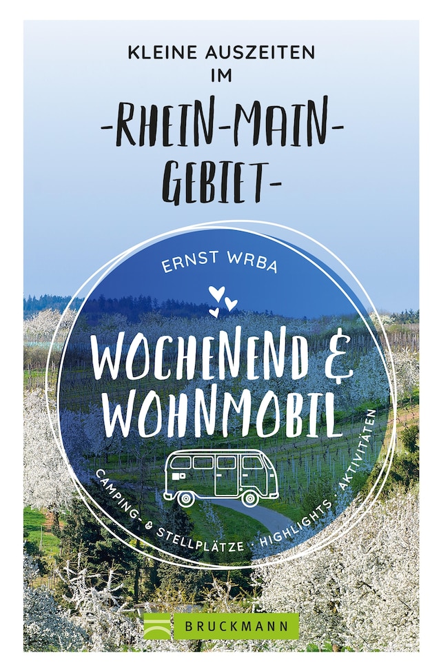 Boekomslag van Wochenend und Wohnmobil - Kleine Auszeiten im Rhein-Main-Gebiet
