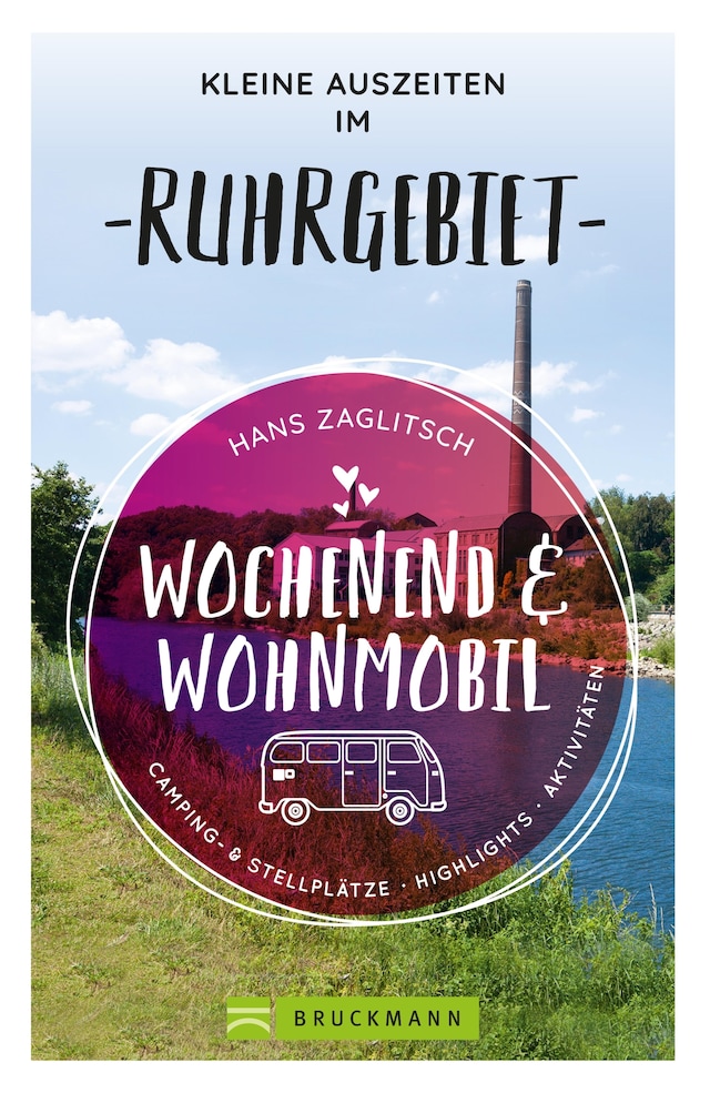 Boekomslag van Wochenend und Wohnmobil - Kleine Auszeiten im Ruhrgebiet