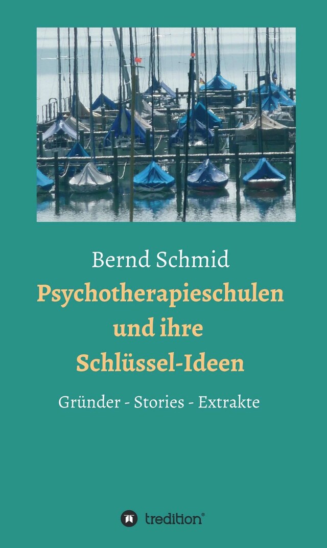 Couverture de livre pour Psychotherapieschulen und ihre Schlüssel-Ideen