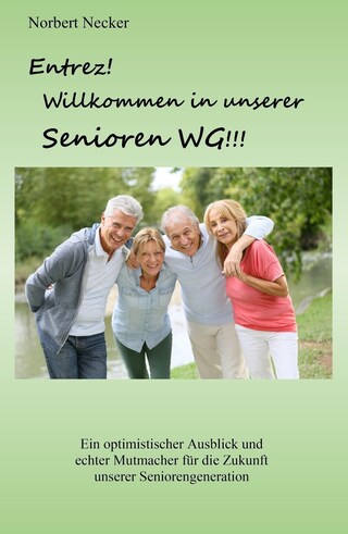Entrez! Willkommen in unserer Senioren WG! bookCoverFor