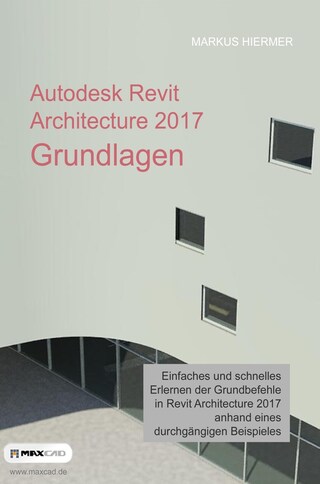 Autodesk Revit Architecture 2017 Grundlagen bookCoverFor