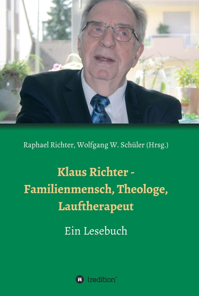 Kirjankansi teokselle Klaus Richter - Familienmensch, Theologe, Lauftherapeut