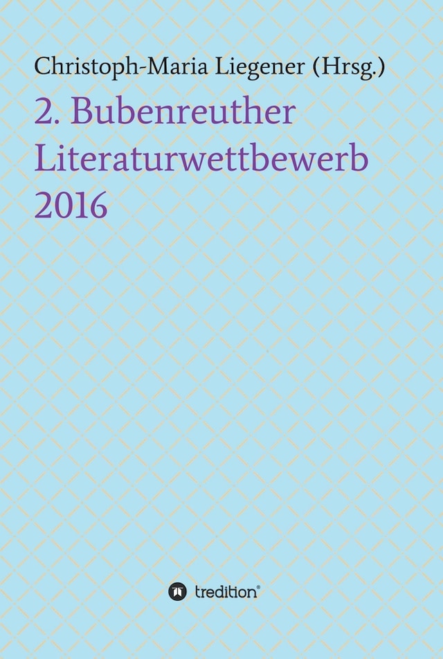 Bokomslag för 2. Bubenreuther Literaturwettbewerb 2016