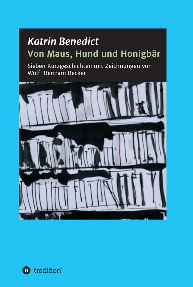 Okładka książki dla Von Maus, Hund und Honigbär