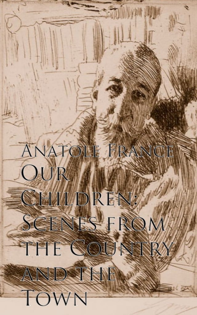 Book cover for Our Children: Scenes from the Country and the Town