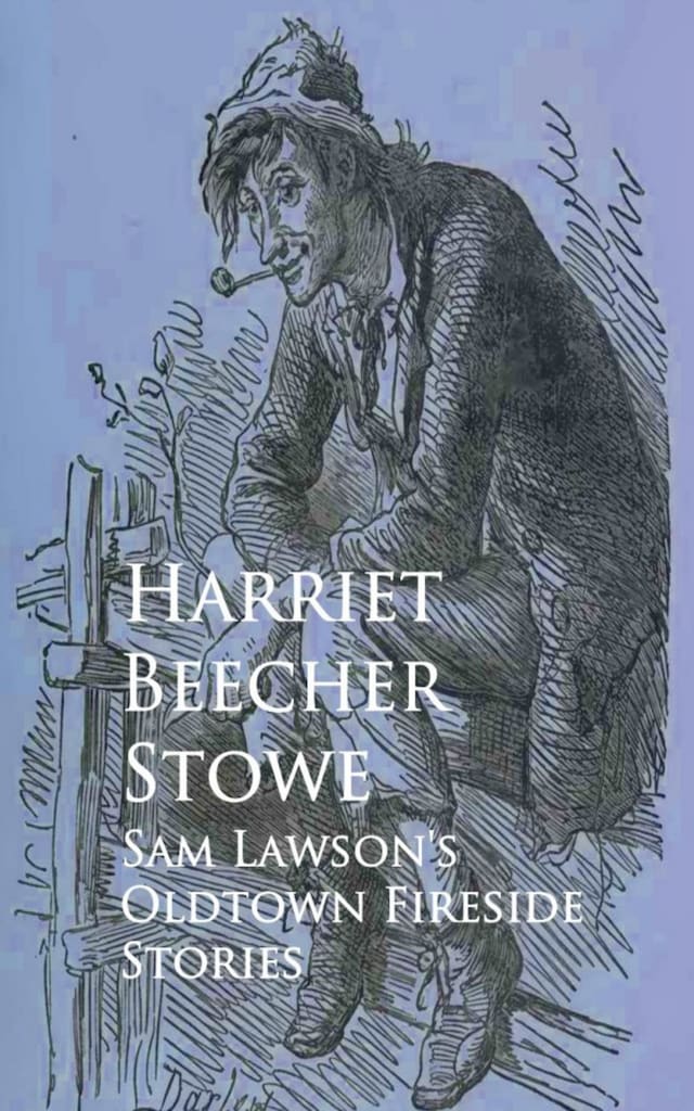Book cover for Sam Lawson's Oldtown Fireside Stories