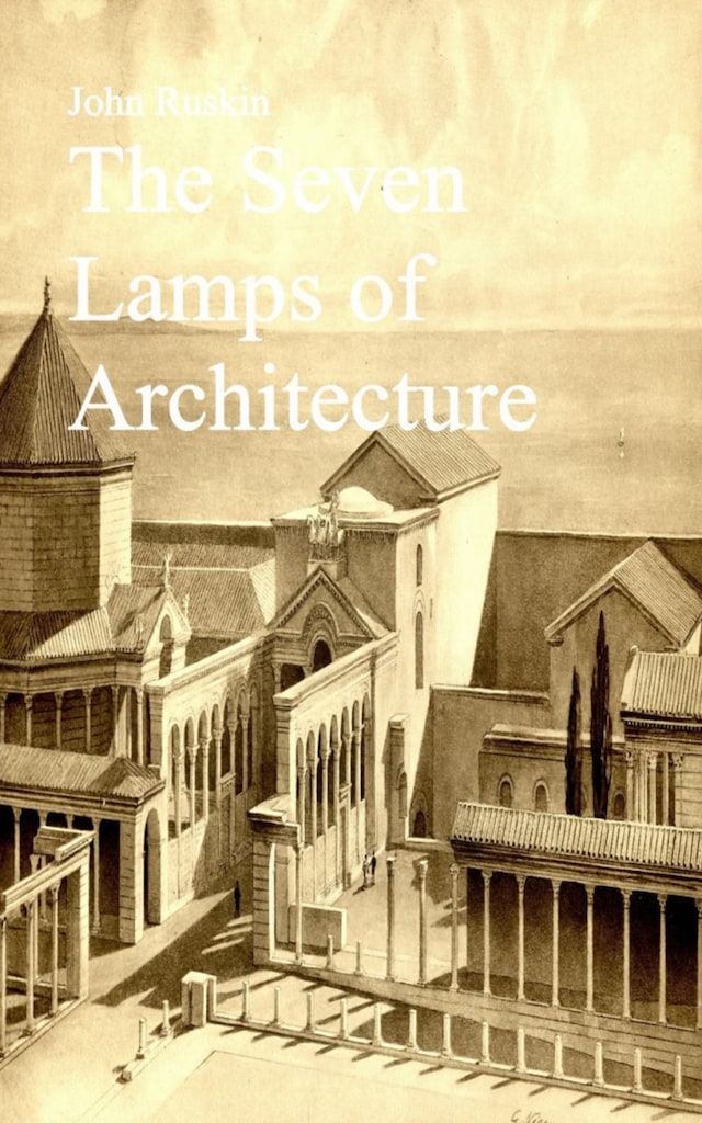 Book cover for The Seven Lamps of Architecture