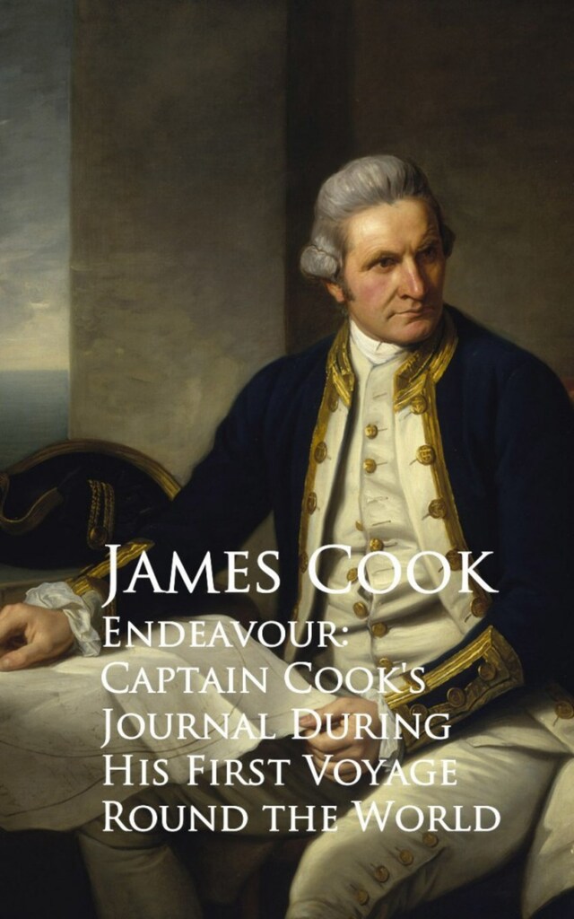 Bokomslag för Endeavour: Captain Cook's Journal During His First Voyage Round the World