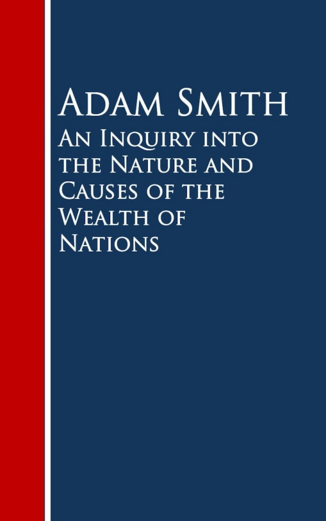 Boekomslag van An Inquiry into the Nature and Causes of the Wealth of Nations
