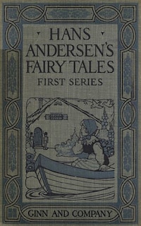 Hans Andersen's Fairy Tales. First Series