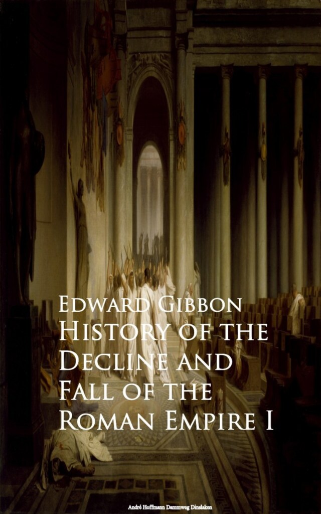 Book cover for History of the Decline and Fall of the Roman Empire I