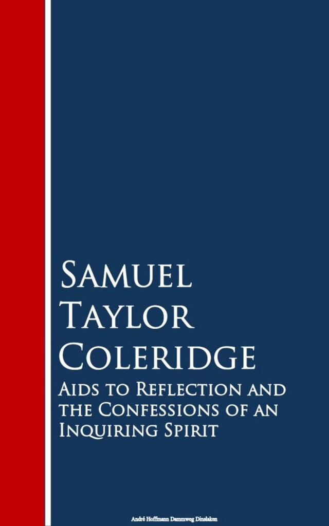 Book cover for Aids to Reflection and the Confessions of an Inquiring Spirit