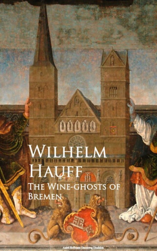 Kirjankansi teokselle The Wine-ghosts of Bremen