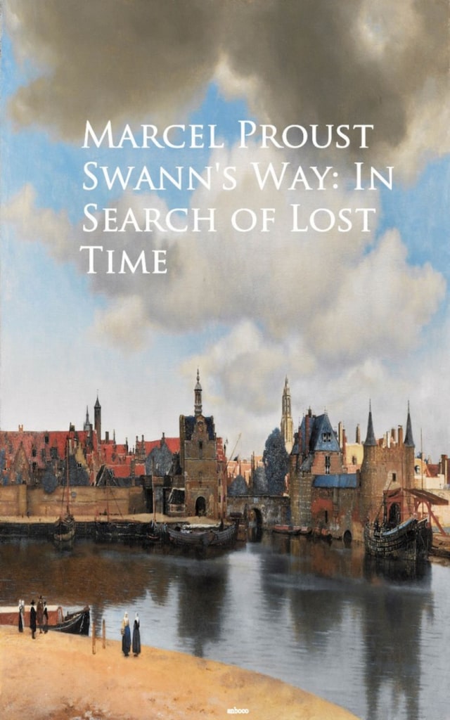 Book cover for Swann's Way: In Search of Lost Time