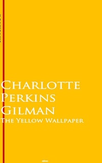 The Yellow Wallpaper