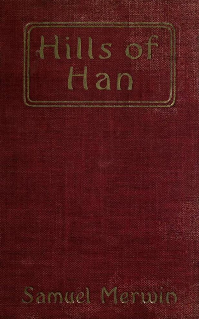 Book cover for Hills of Han - A Romantic Incident