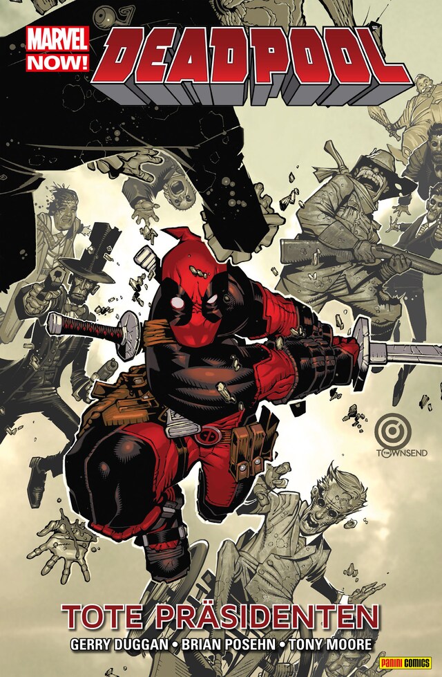 Couverture de livre pour Marvel Now! Deadpool 1 - Tote Präsidenten