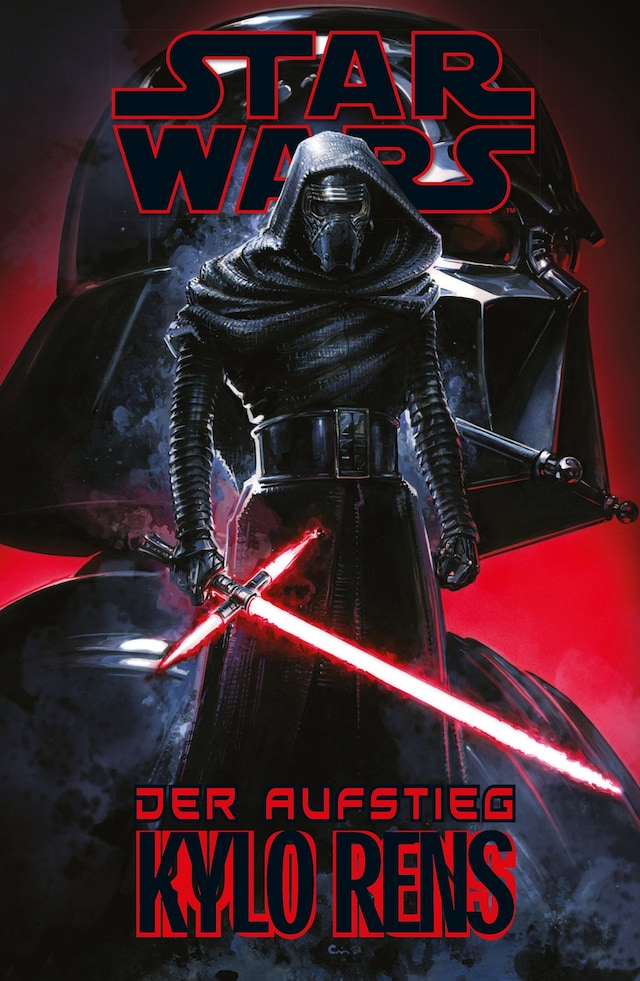 Portada de libro para Star Wars - Der Aufstieg Kylo Rens