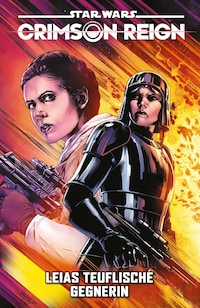 Star Wars: Crimson Reign II - Leias teuflische Gegnerin