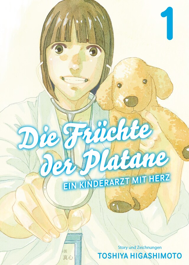 Book cover for Die Früchte der Platane, Band 1 - Ein Kinderarzt mit Herz